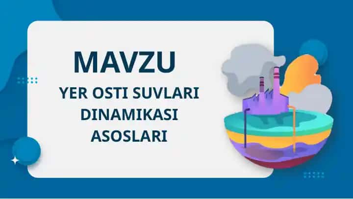 Yer osti suvlari dinamikasi asoslari