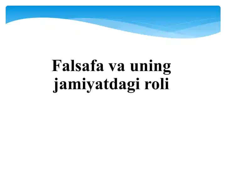 Falsafavauning jamiyatdagi roli