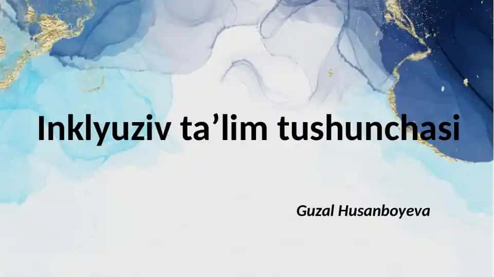 Inklyuziv ta’lim tushunchasi