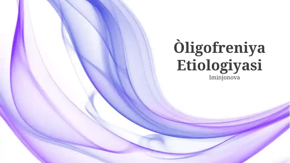 Òligofreniya Etiologiyasi