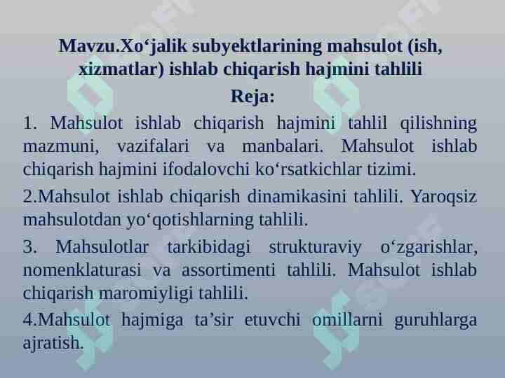 Xo‘jalik subyektlarining mahsulot (ish, xizmatlar) ishlab chiqarish hajmini tahlili