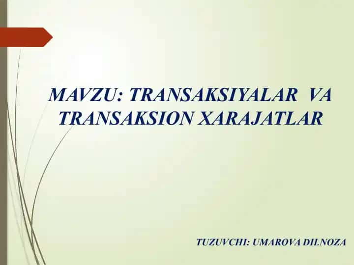 Transaksiyalar va Transaksion xarajatlar