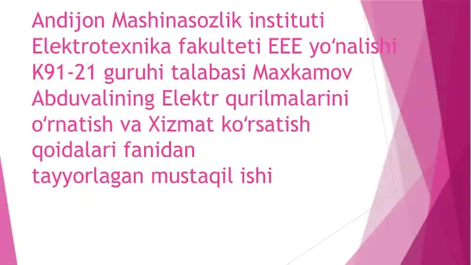 Elektr qurilmalari o'rnatish va xizmat ko'rsatish qoidalari