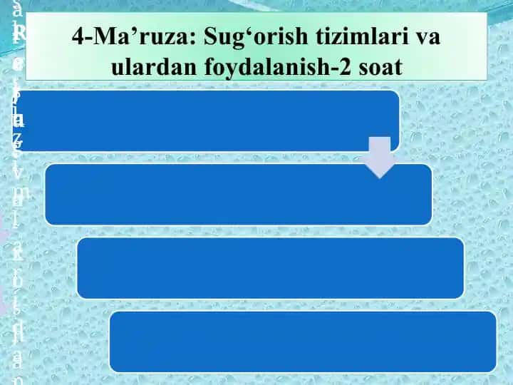 Sug‘orish tizimlari va ulardan foydalanish-2 soat