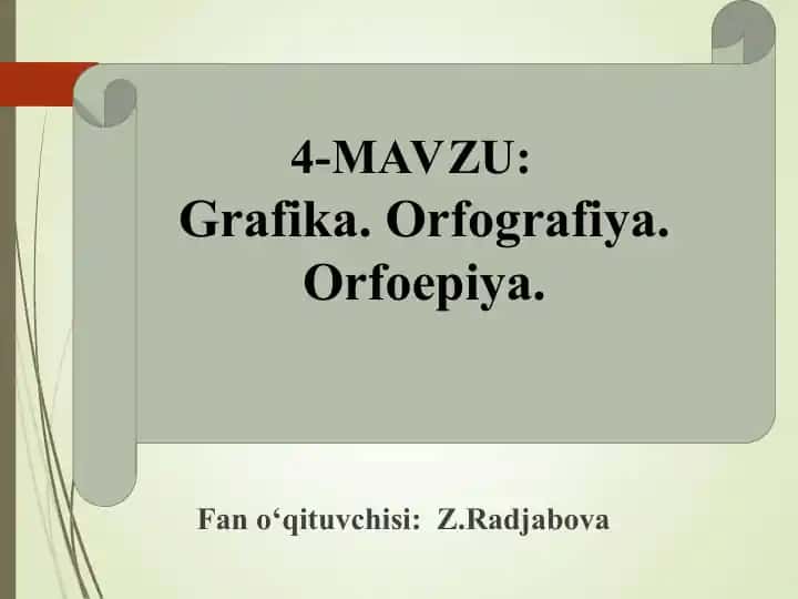 Grafika. Orfografiya. Orfoepiya.