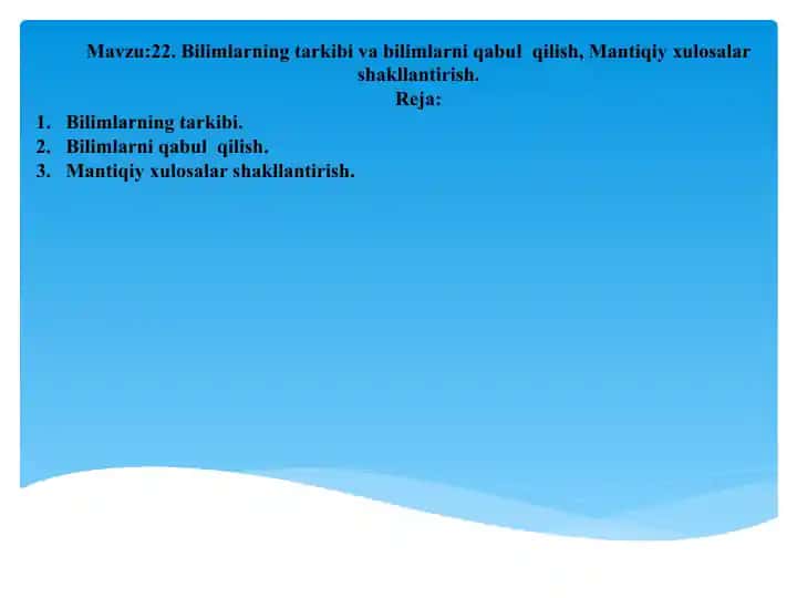 Bilimlarning tarkibi va bilimlarni qabul qilish