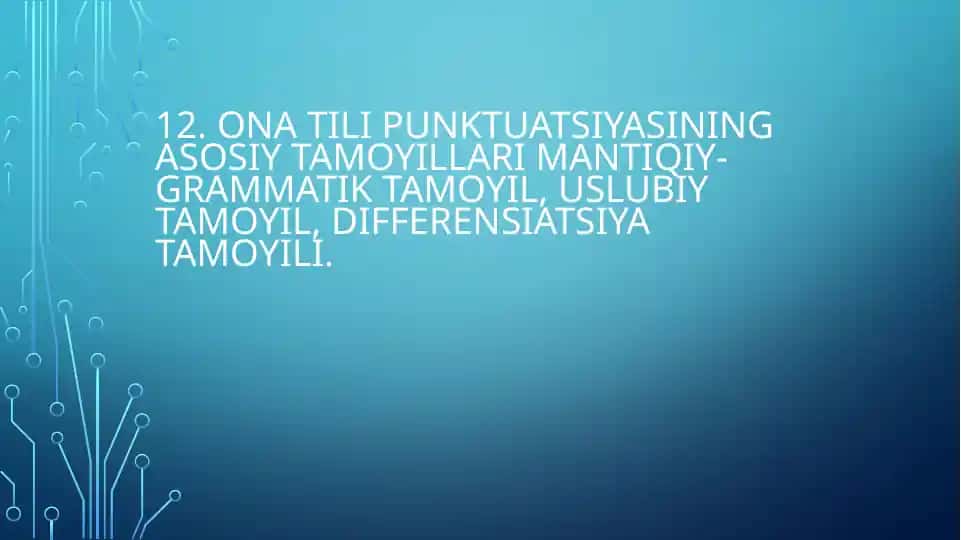 Ona tili punktuatsiyasining asosiy tamoyillari