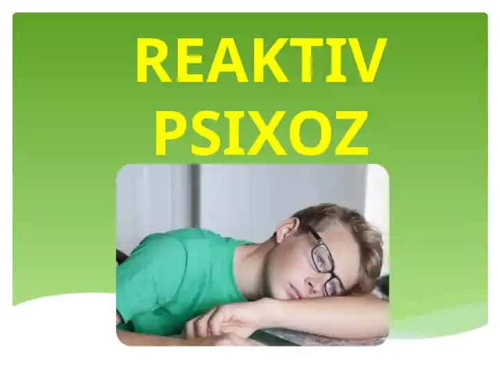 REAKTIV PSIXOZ