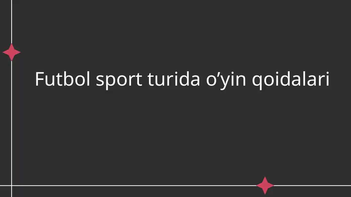 Futbolsportturidao’yinqoidalari