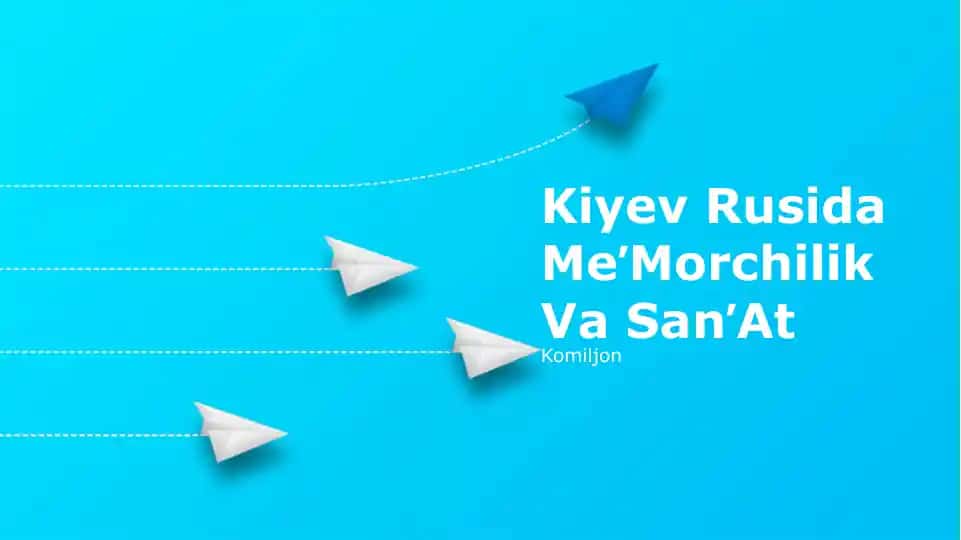 Kiyev Rusida MeʼMorchilik Va SanʼAt