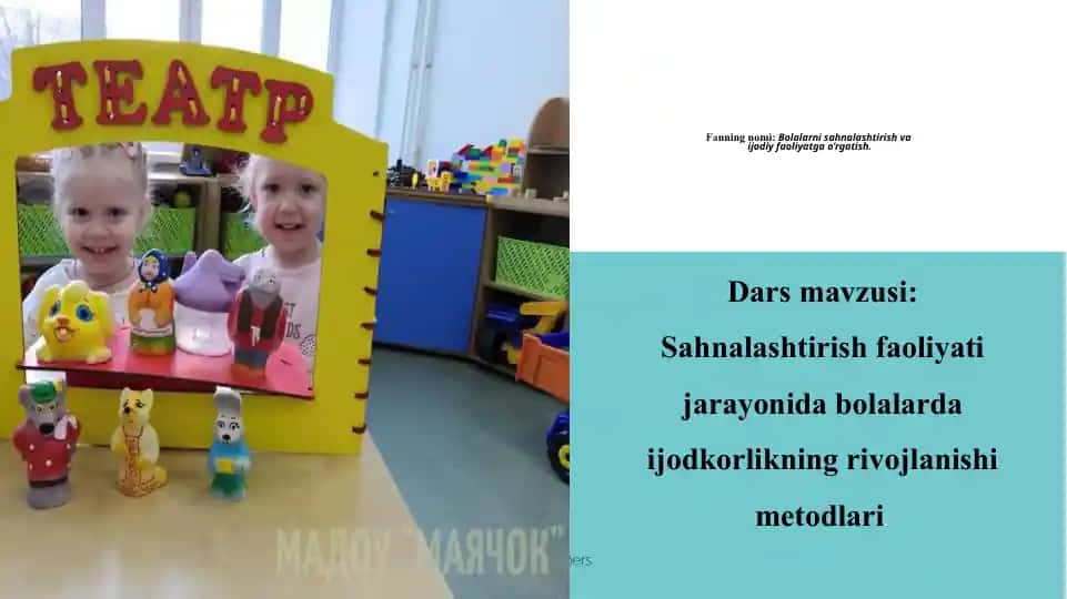 Bolalarni sahnalashtirish va ijodiy faoliyatga o‘rgatish