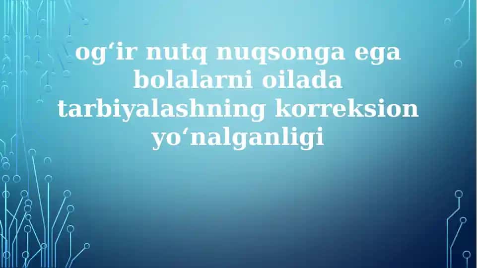 Nutqiy nuqsoni bo'lgan bolalarni tarbiyalashning korreksion yo'nalishi