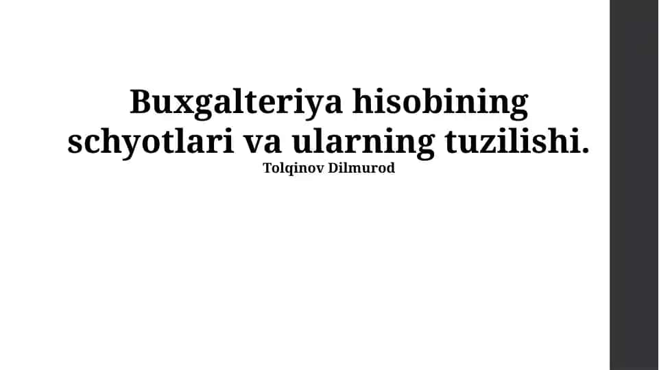 Buxgalteriya hisobining schyotlari va ularning tuzilishi