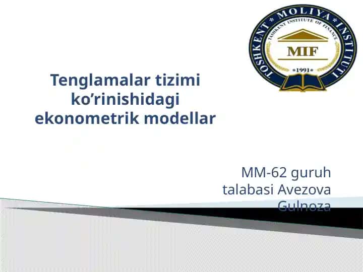 Tenglamalar tizimi ko’rinishidagi ekonometrik modellar