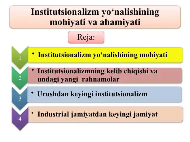 Institutsionalizm yo‘nalishining mohiyati