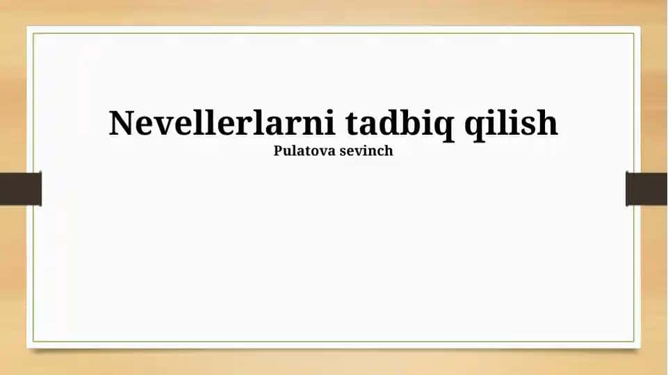 Nevellerlarni tadbiq qilish