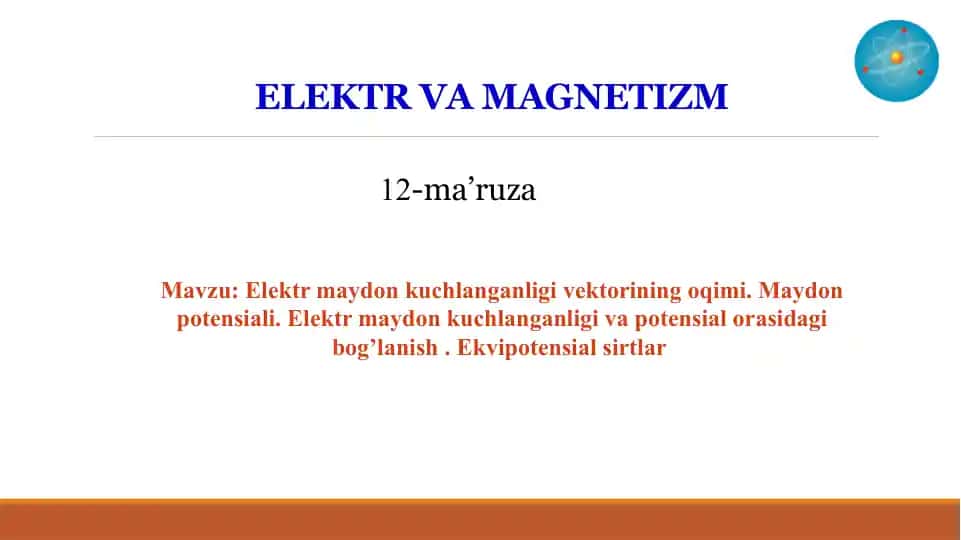Elektrmaydonkuchlanganliganligi va vektorining oqimi