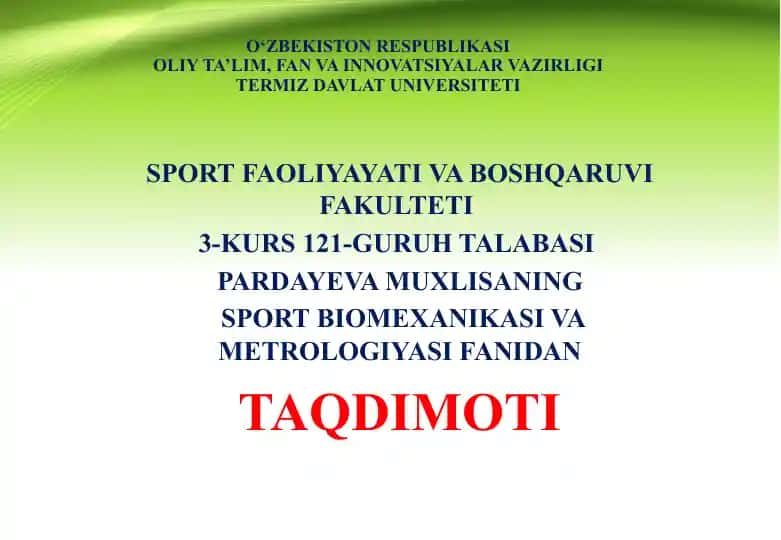 Sport biomexanikasi va metrologiyasi fanidan taqdimot