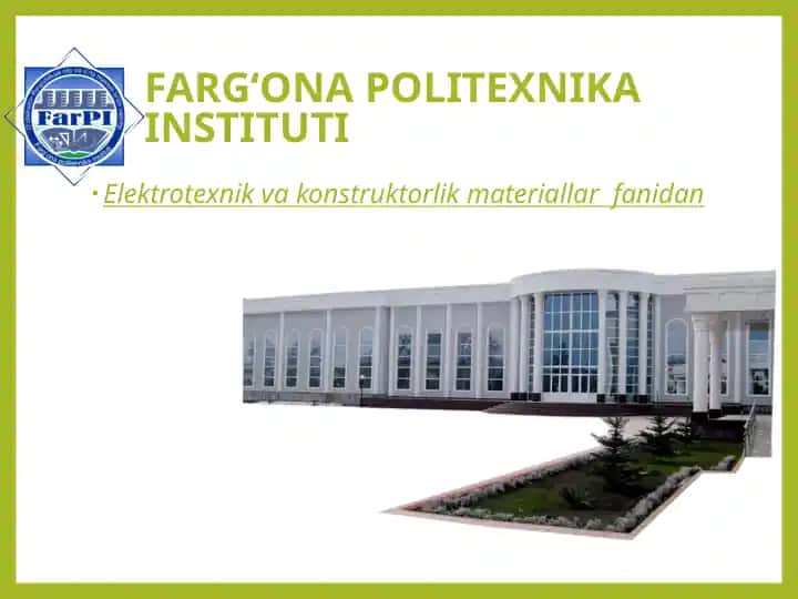 Elektrotexnika va konstruktorlik materiallar fani