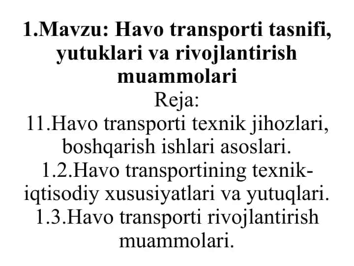 Havo transporti tasnifi, yutuqlari va rivojlantirish muammolari