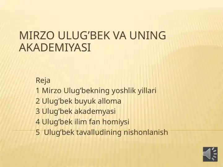 Mirzo Ulug’bek va uning Akademiyasi