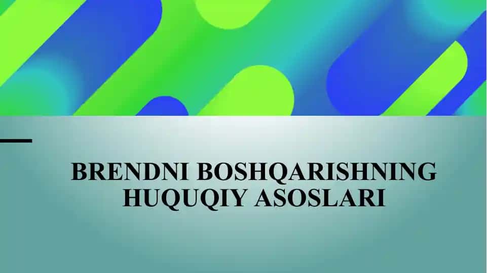 Brendniboshqarishning huquqiy asoslari