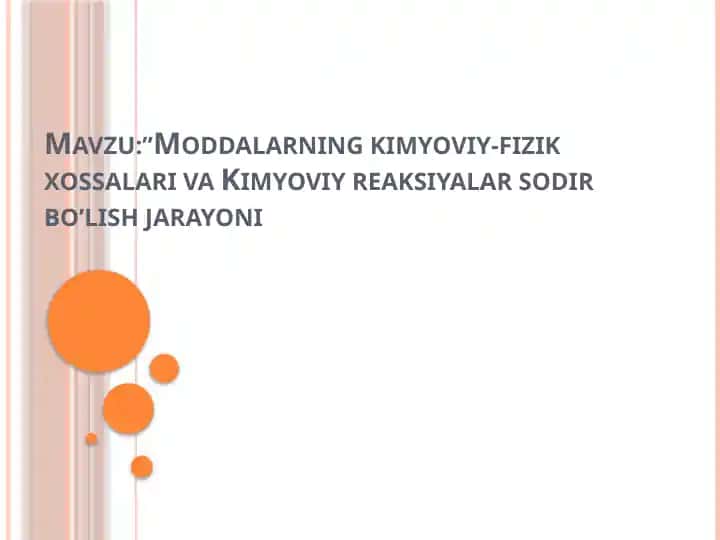 Moddalarning kimyoviy-fizik xossalari va Kimyoviy reaksiyalar sodir bo’lish jarayoni