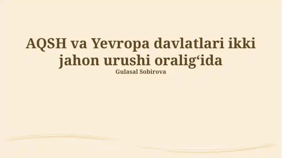 AQSH va Yevropa davlatlari ikki jahon urushi oraligʻida