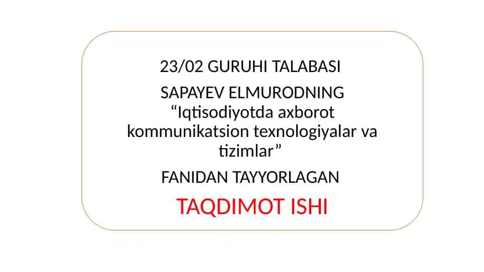 Iqtisodiyotda axborot kommunikatsion texnologiyalari