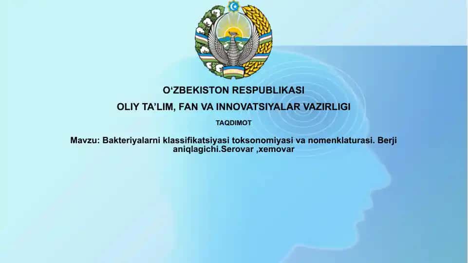 Bakteriyalarning klassifikatsiyasi, taksonomiyasi va nomenklaturasi