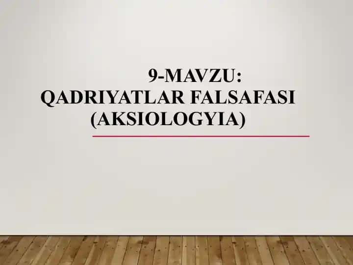 Qadriyatlar Falsafasi (Aksiologyia)