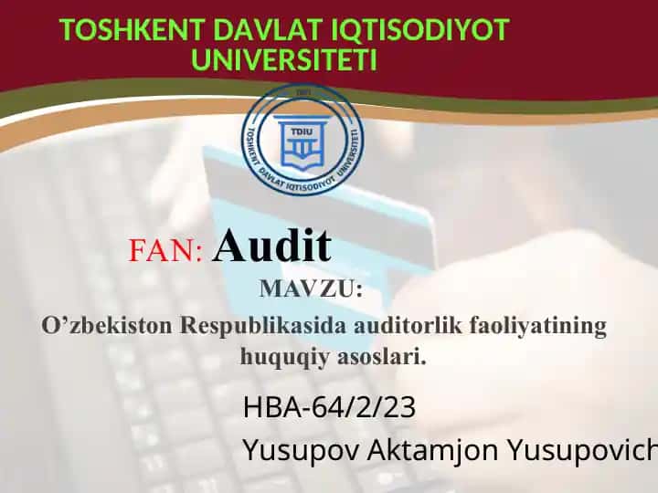 Auditorlik faoliyatining huquqiy asoslari