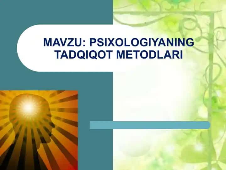 PSIXOLOGIYANING TADQIQOT METODLARI