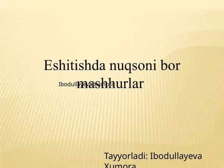 Eshitishdan uqsonibor mashhurlar