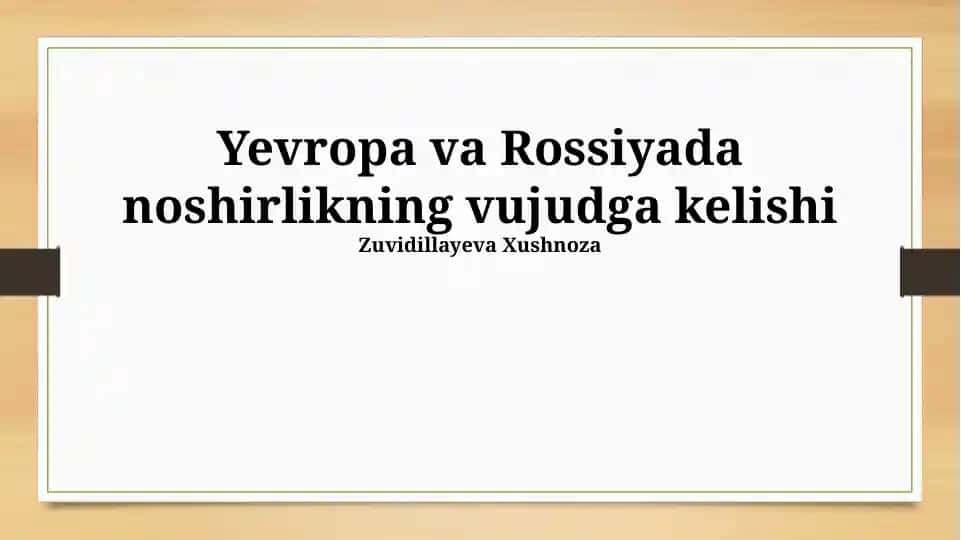 Yevropa va Rossiyada noshirlikning vujudga kelishi