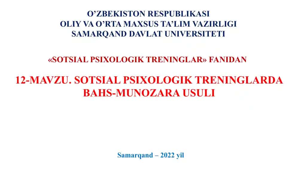 "SOTSIAL PSIXOLOGIK TRENINGLARDA BAHS-MUNOZARA USULI"