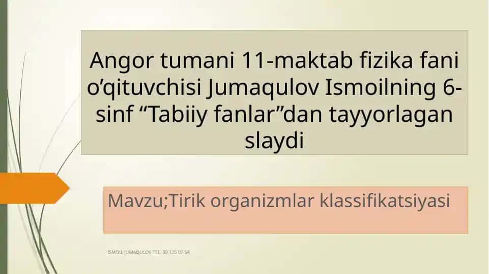 Fizika fanida "Tirik organizmlar klassifikatsiyasi" mavzusidagi slayd