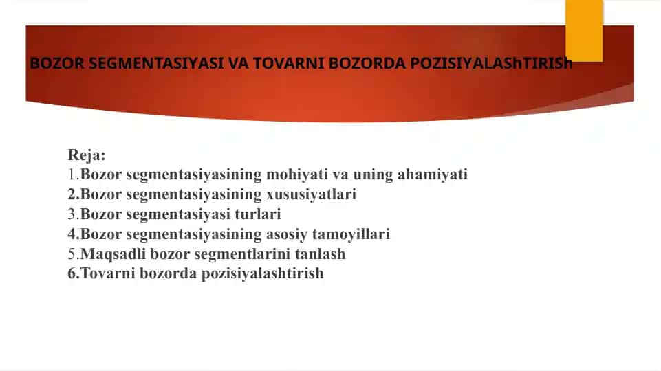 Bozor segmentasiyasi va tovarni bozorda pozitsiyalashtirish