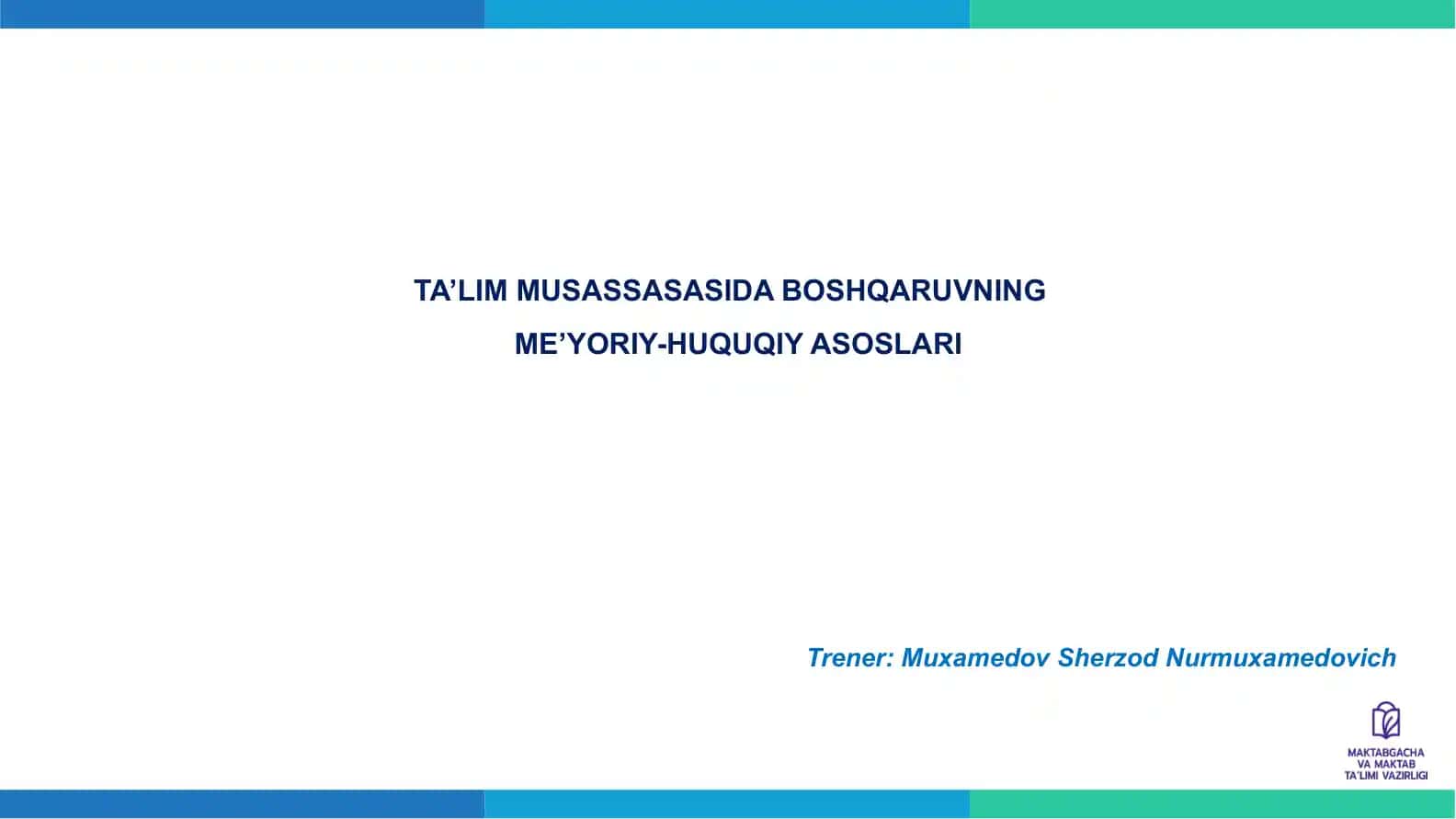 TA’LIM MUSASSASASIDA BOSHQARUVNING ME’YORIY-HUQUQIY ASOSLARI