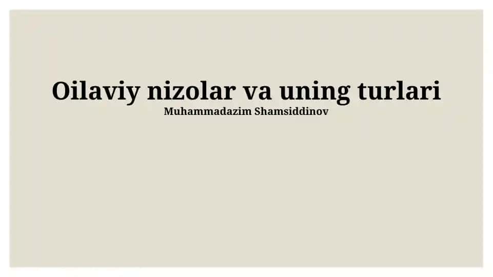 Oilaviy nizolar va uning turlari