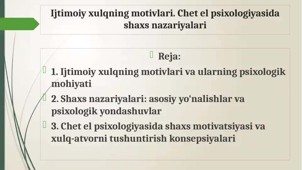 Ijtimoiyxulqning motivlari va chetel psixologiyasidagi shaxsnazariyalari