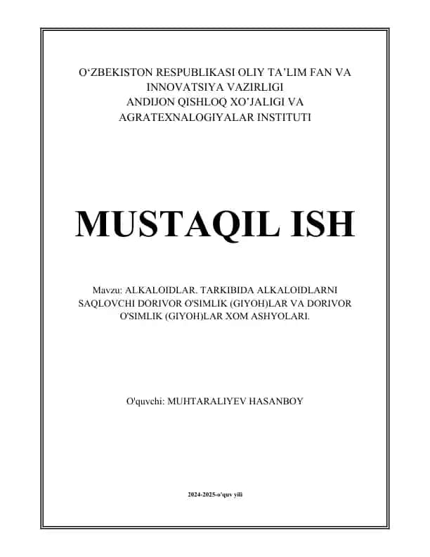 Alkaloidlar. Tarkibida Alkaloidlarni saqlo vchi dorivor o'simlik (giyoh)lar va dorivor o'simlik (giyoh)lar xom ashyolari
