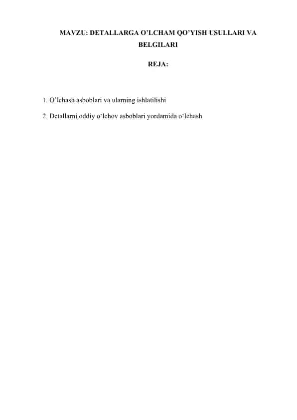 DETALLARGA O’LCHAM QO’YISH USULLARI VA BELGILARI