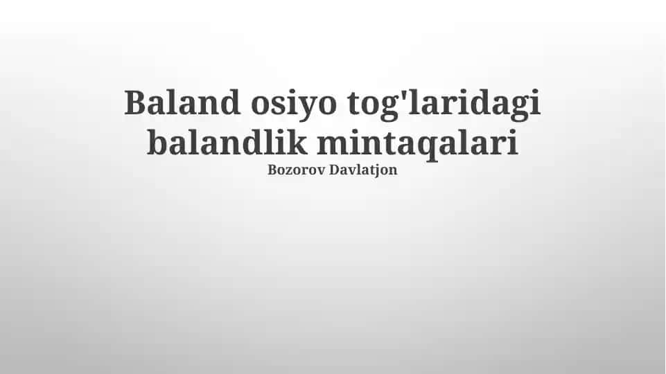 Baland osiyo tog'laridagi balandlik mintaqalari