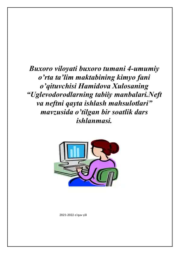 Uglevodorodlarning tabiiy manbalari.Neft va neftni qayta ishlash mahsulotlari mavzusida bir soatlik dars ishlanmasi