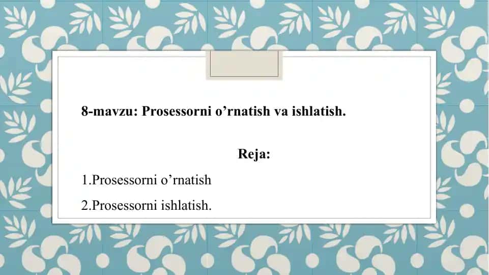 Protsessorni o'rnatish va ishlating uchun reja