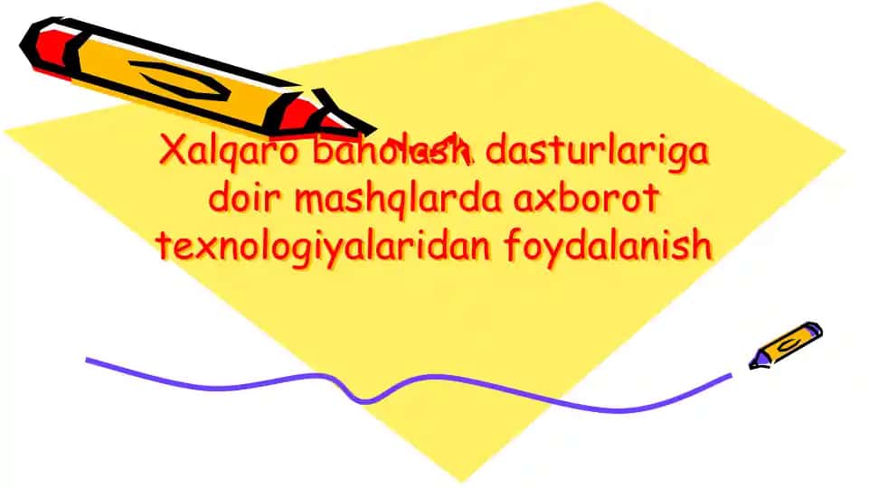 Xalqaro baholash dasturlariga doir mashqlarda axborot texnologiyalaridan foydalanish