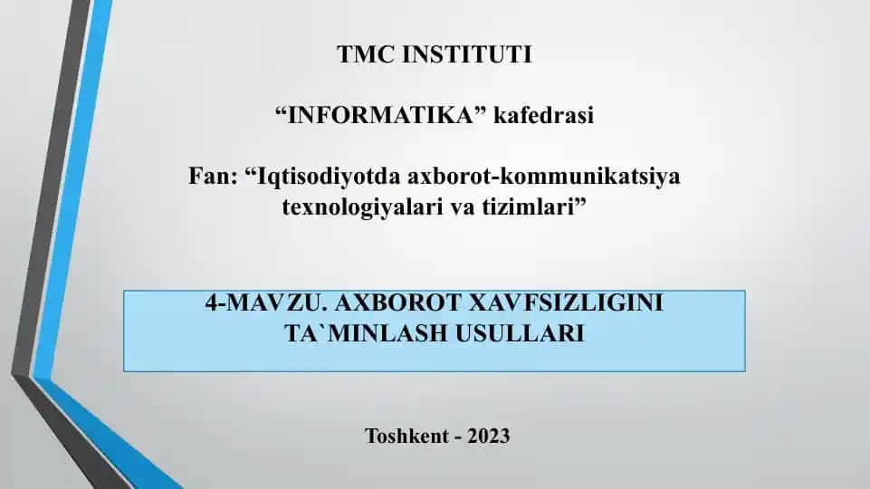 Axborot xavfsizligi tushunchasi va zaruriyati