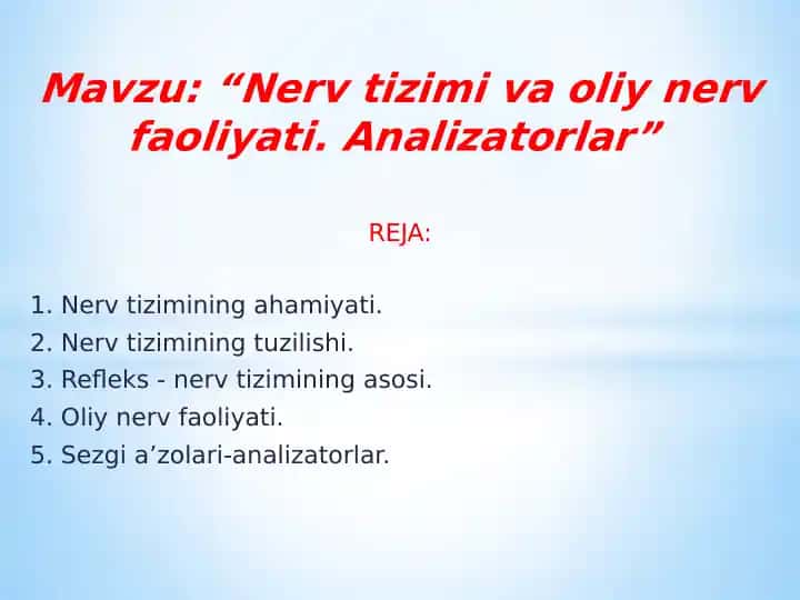 Nerv tizimi va oliy nerv faoliyati. Analizatorlar