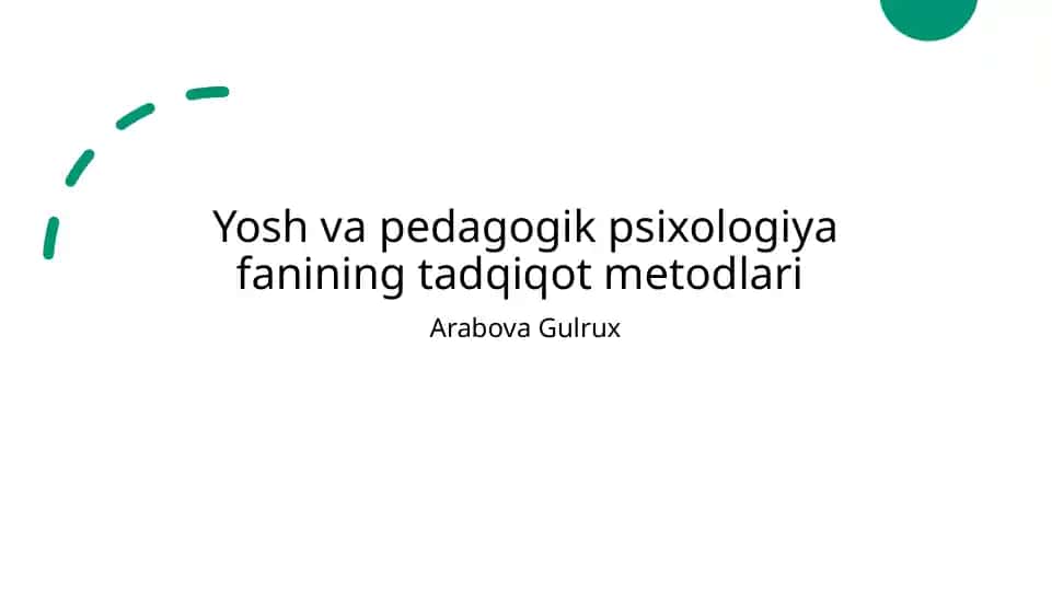Yosh va pedagogik psixologiya fanining tadqiqot metodlari